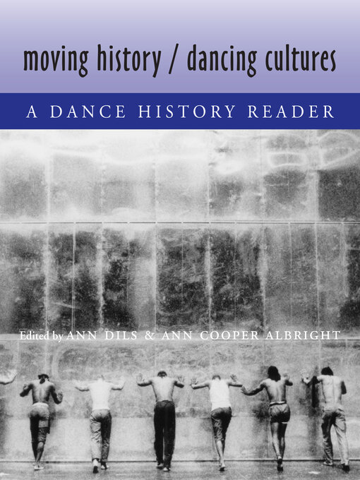Title details for Moving History/Dancing Cultures by Ann Dils - Available